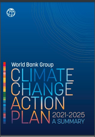 World Bank Group Climate Change Action Plan 2021–2025 : Supporting Green, Resilient, and Inclusive Development